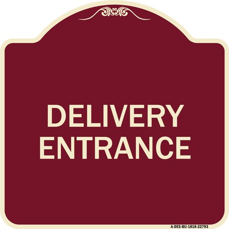 Signmission Traffic Entrance Delivery Entrance Heavy-Gauge Aluminum Architectural Sign, 18" x 18", BU-1818-22793 A-DES-BU-1818-22793